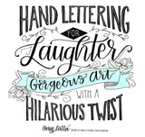 Hand Lettering for Laughter