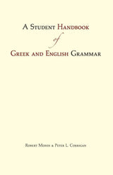 A Student Handbook of Greek and English Grammar