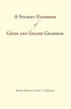 A Student Handbook of Greek and English Grammar