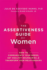The Assertiveness Guide for Women