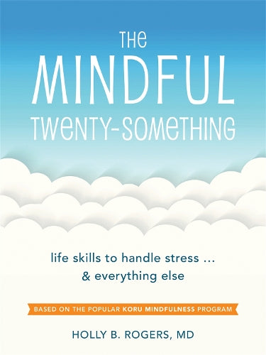 The Mindful Twenty-Something