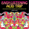Easy-Listening Acid Trip