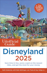 The Unofficial Guide to Disneyland 2025