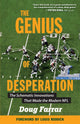 The Genius of Desperation