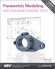 Parametric Modeling with Autodesk Inventor 2024