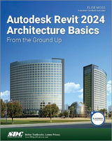 Autodesk Revit 2024 Architecture Basics