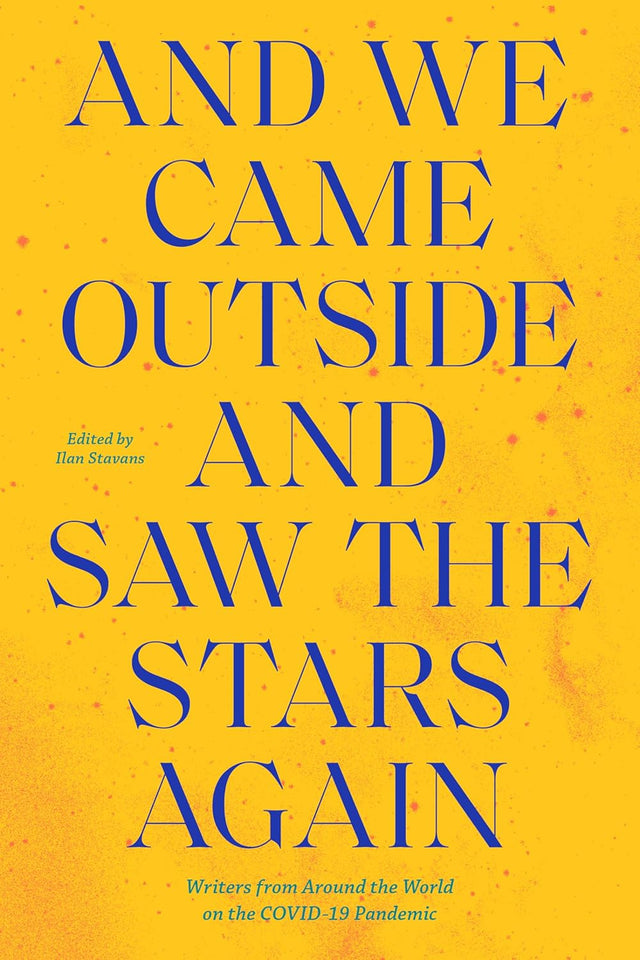 And We Came Outside and Saw the Stars Again