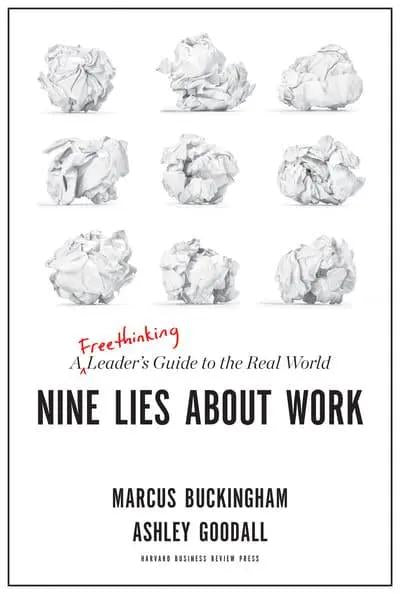 Nine Lies About Work