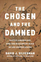 The Chosen and The Damned
