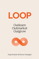 Loop Outlearn Outmarket Outgrow