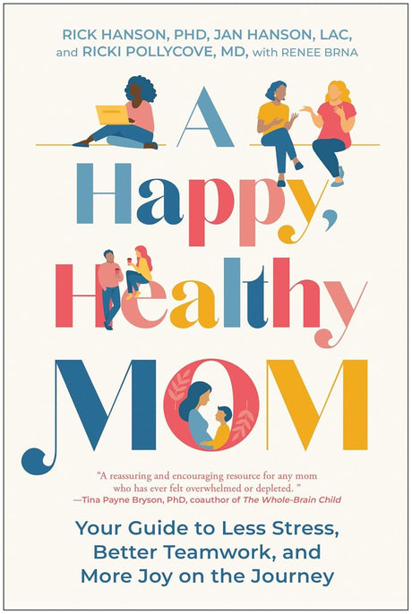 A Happy, Healthy Mom