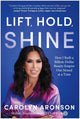 Lift, Hold, Shine