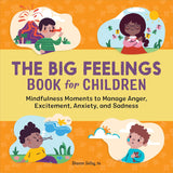 The Big Feelings Book for Children