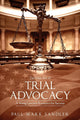 The Fine Art of Trial Advocacy