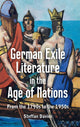 German Exile Literature in the Age of Nations