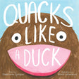 Quacks Like a Duck