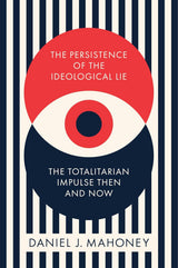 The Persistence of the Ideological Lie