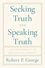 Seeking Truth and Speaking Truth