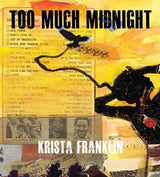 Too Much Midnight