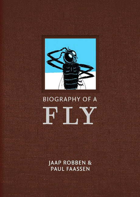 Biography of a Fly