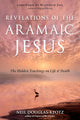 Revelations of the Aramaic Jesus