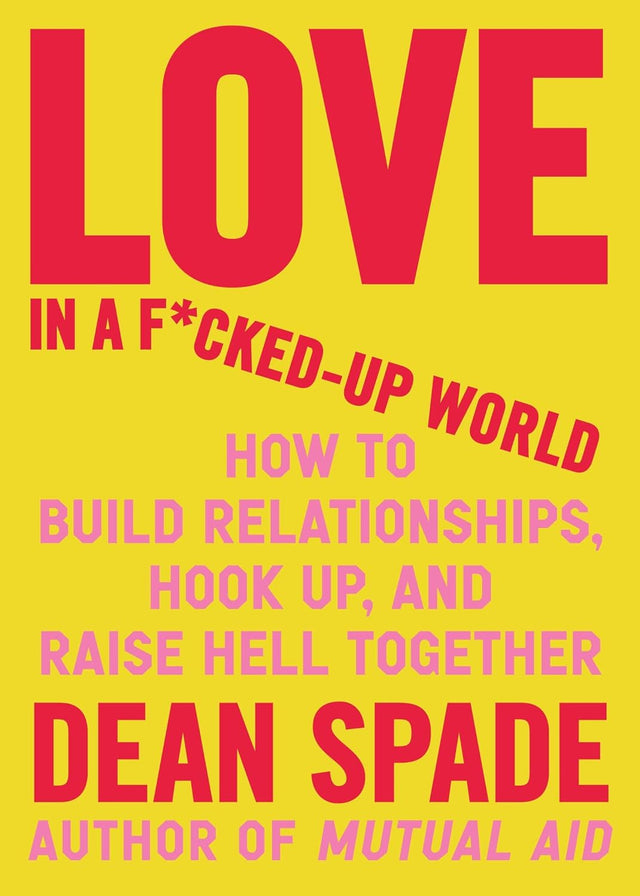 Love in a Fucked-Up World