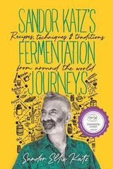 Sandor Katz’s Fermentation Journeys