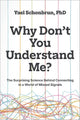Why Don’t You Understand Me?