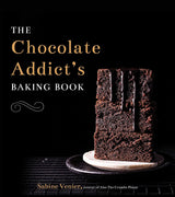 The Chocolate Addict's Baking Book