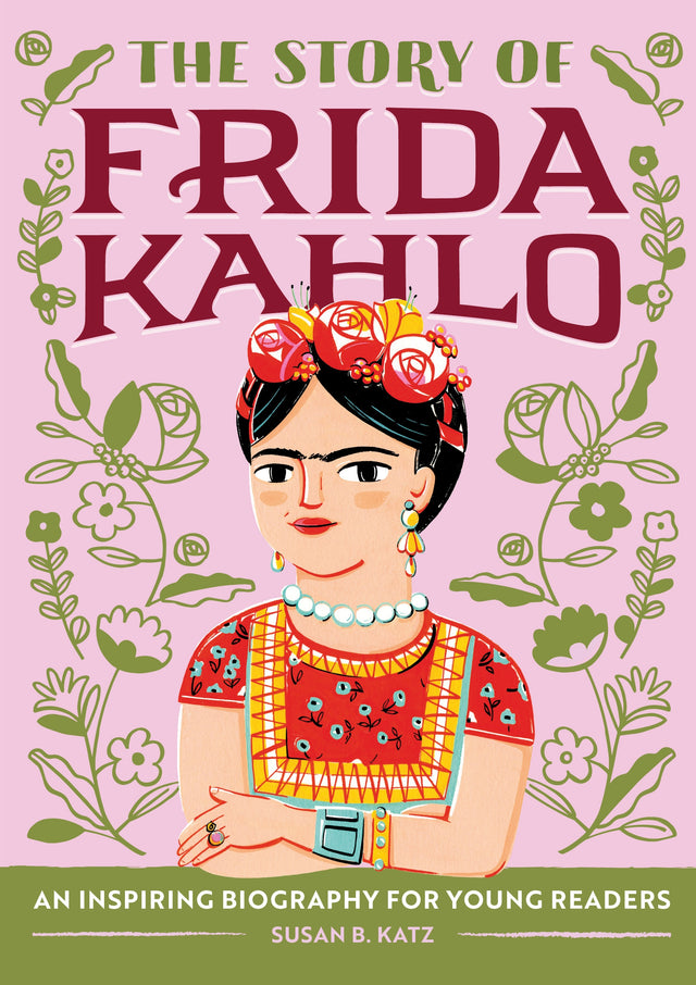 The Story of Frida Kahlo
