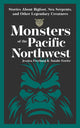 Monsters of the Pacific Northwest