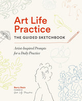 Art Life Practice: The Guided Sketchbook