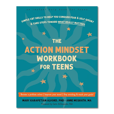 The Action Mindset Workbook for Teens