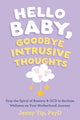 Hello Baby, Goodbye Intrusive Thoughts