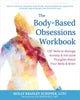The Body-Based Obsessions Workbook