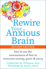Rewire Your Anxious Brain