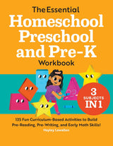 The Essential Homeschool Preschool and Pre-K Workbook