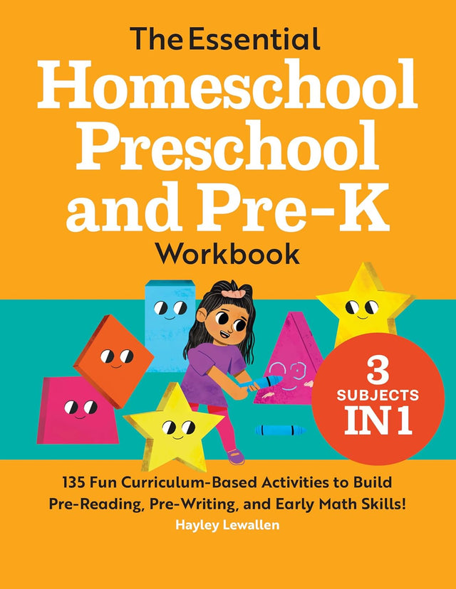 The Essential Homeschool Preschool and Pre-K Workbook