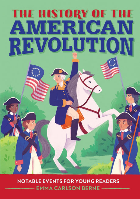 The History of the American Revolution
