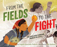 From the Fields to the Fight