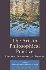 The Arts in Philosophical Practice