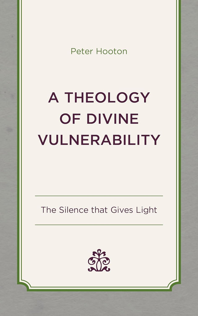 A Theology of Divine Vulnerability