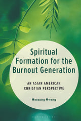 Spiritual Formation for the Burnout Generation