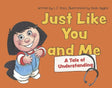 Just Like You and Me