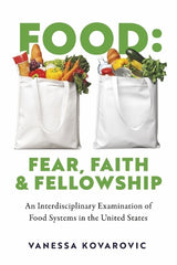 Food: Fear, Faith & Fellowship