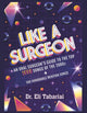 Like A Surgeon