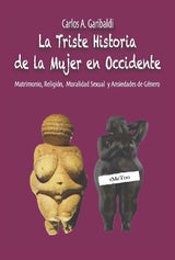 La Triste Historia de la Mujer en Occidente