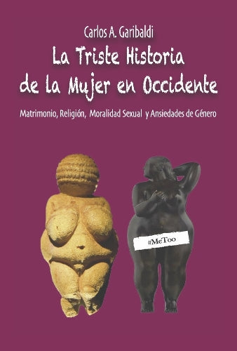 La Triste Historia de la Mujer en Occidente