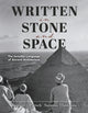 Written in Stone and Space