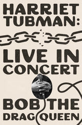 Harriet Tubman: Live in Concert